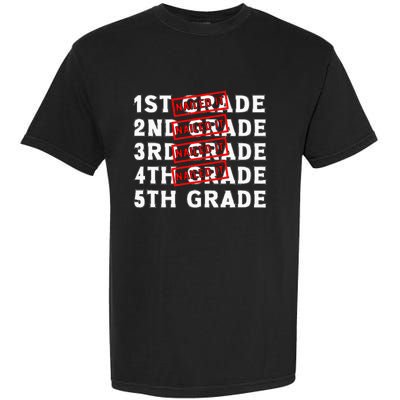 Goodbye 4th Grade Graduation Last Day School Hello 5th Grade Garment-Dyed Heavyweight T-Shirt