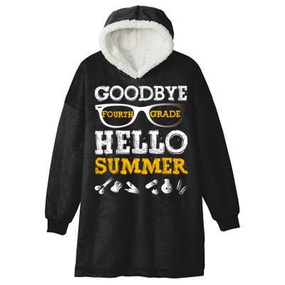 Goodbye 4Th Grade Hello Summer Gift Fourth Grade Graduate Gift Hooded Wearable Blanket