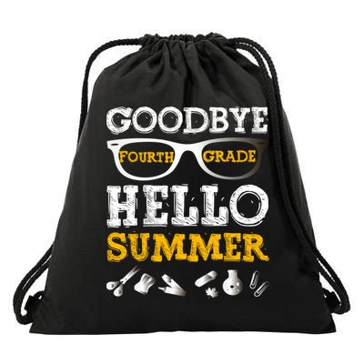 Goodbye 4Th Grade Hello Summer Gift Fourth Grade Graduate Gift Drawstring Bag