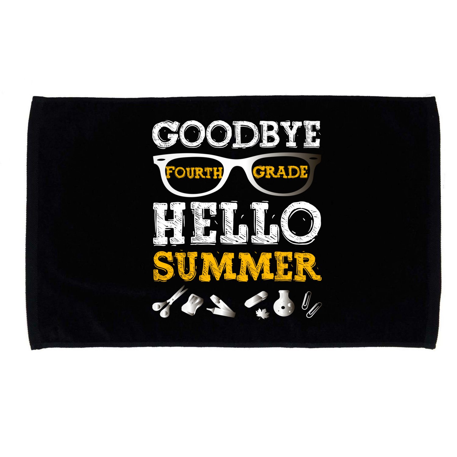 Goodbye 4Th Grade Hello Summer Gift Fourth Grade Graduate Gift Microfiber Hand Towel