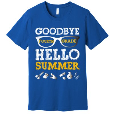 Goodbye 4Th Grade Hello Summer Gift Fourth Grade Graduate Gift Premium T-Shirt