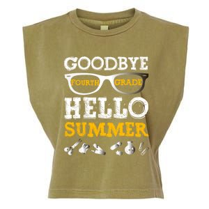 Goodbye 4Th Grade Hello Summer Gift Fourth Grade Graduate Gift Garment-Dyed Women's Muscle Tee