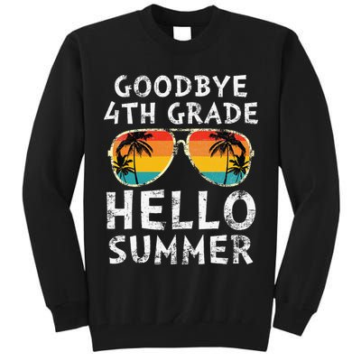 Goodbye 4th Grade Hello Summer Sunglasses Last Day Of School Gift Tall Sweatshirt