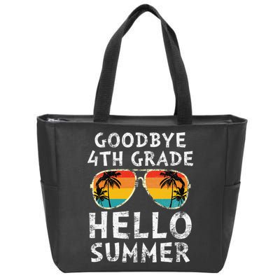 Goodbye 4th Grade Hello Summer Sunglasses Last Day Of School Gift Zip Tote Bag