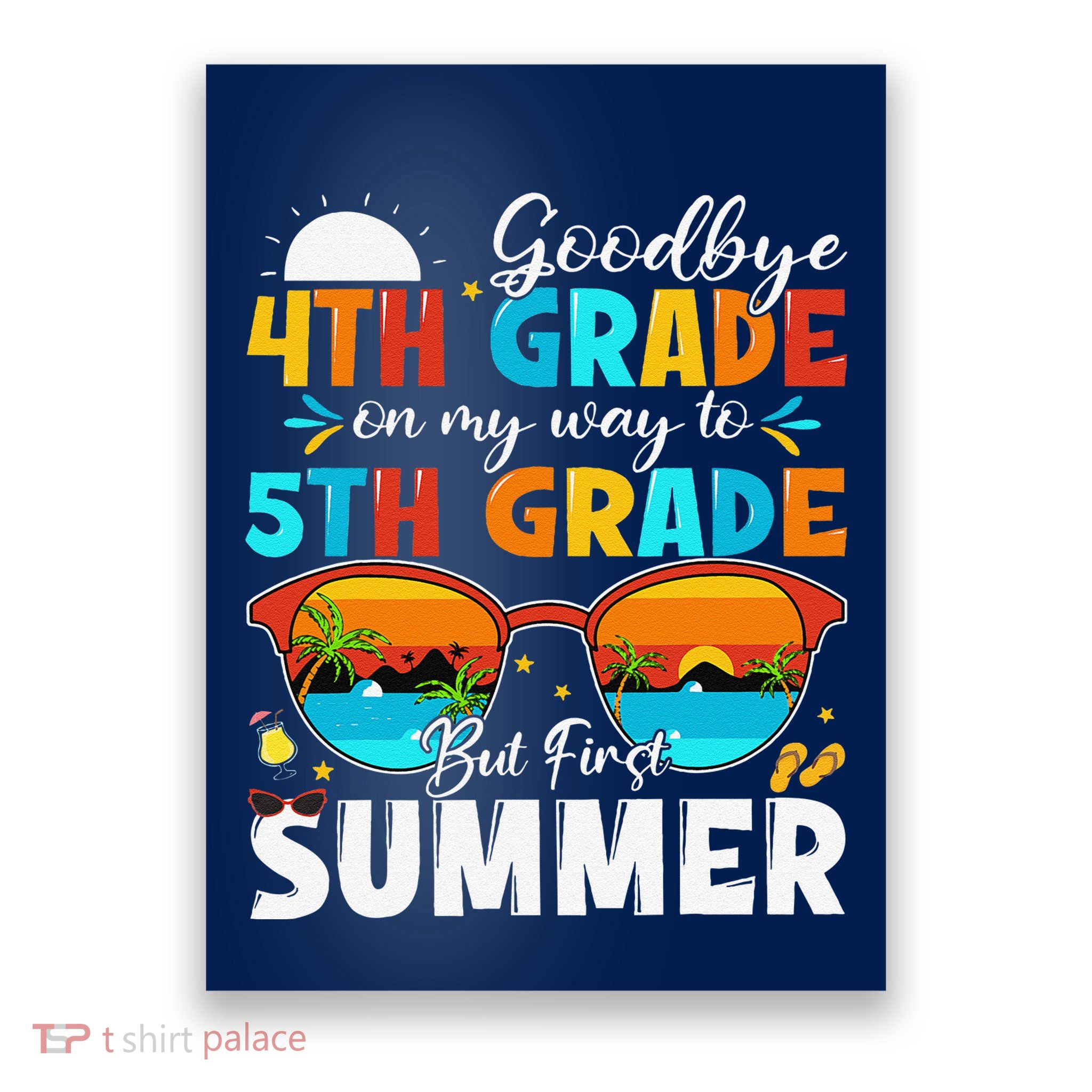 Goodbye 4th Grade Graduation To 5th Grade Hello Summer Poster
