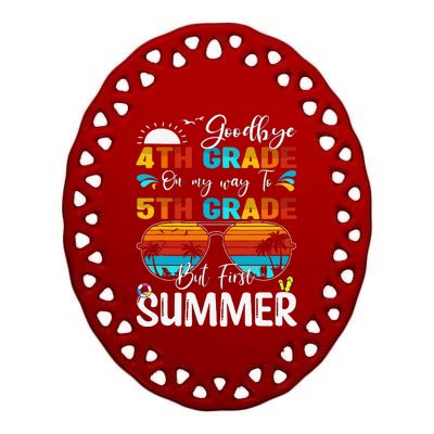 Goodbye 4th Grade Graduation To 5th Grade Hello Summer Ceramic Oval Ornament