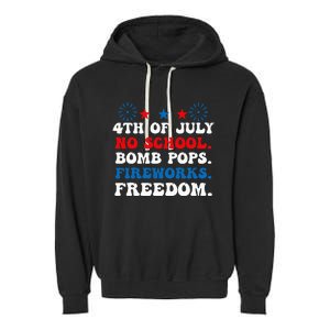 Groovy 4th of july no school bomb pops fireworks freedom Garment-Dyed Fleece Hoodie