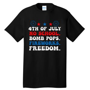 Groovy 4th of july no school bomb pops fireworks freedom Tall T-Shirt