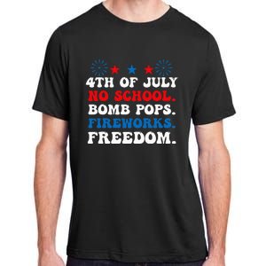 Groovy 4th of july no school bomb pops fireworks freedom Adult ChromaSoft Performance T-Shirt