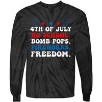 Groovy 4th of july no school bomb pops fireworks freedom Tie-Dye Long Sleeve Shirt