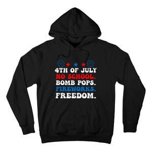 Groovy 4th of july no school bomb pops fireworks freedom Tall Hoodie