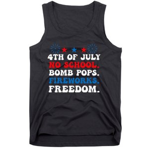 Groovy 4th of july no school bomb pops fireworks freedom Tank Top