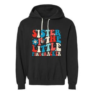 Groovy 4th Of July Birthday Sister Of The Little Firecracker Garment-Dyed Fleece Hoodie