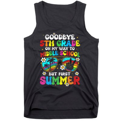 Goodbye 5th Grade Graduation To Middle school Hello Summer Tank Top