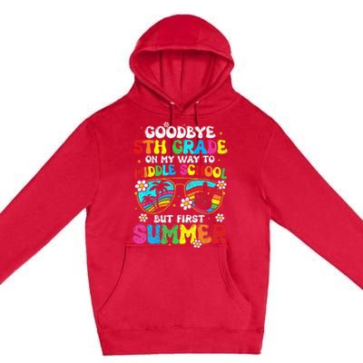 Goodbye 5th Grade Graduation To Middle school Hello Summer Premium Pullover Hoodie