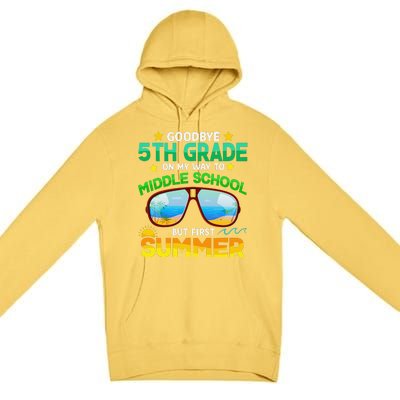 Goodbye 5th Grade Graduation To 6th Grade Hello Summer Premium Pullover Hoodie