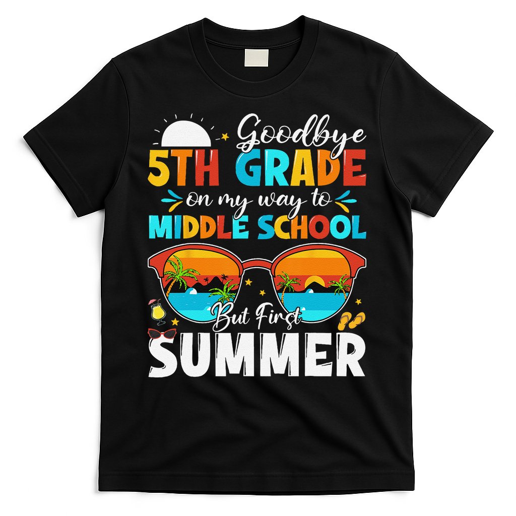Goodbye 5th Grade Graduation To Middle School Hello Summer T-Shirt