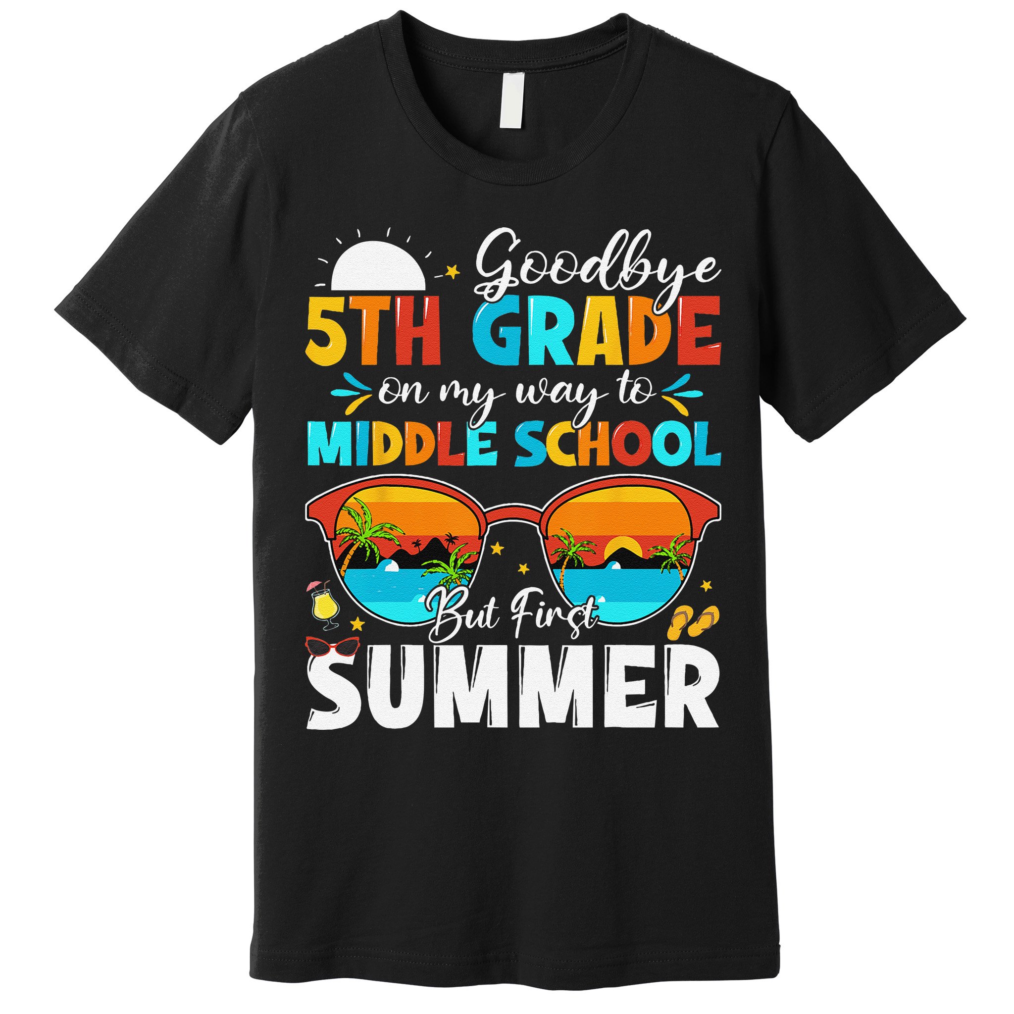 Goodbye 5th Grade Graduation To Middle School Hello Summer Premium T-Shirt