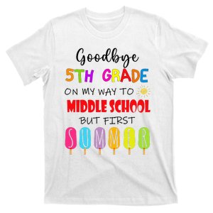 Goodbye 5th Grade Graduation To Middle school Hello Summer T-Shirt