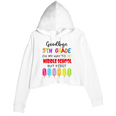 Goodbye 5th Grade Graduation To Middle school Hello Summer Crop Fleece Hoodie