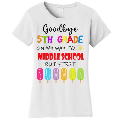 Goodbye 5th Grade Graduation To Middle school Hello Summer Women's T-Shirt