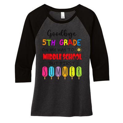 Goodbye 5th Grade Graduation To Middle school Hello Summer Women's Tri-Blend 3/4-Sleeve Raglan Shirt