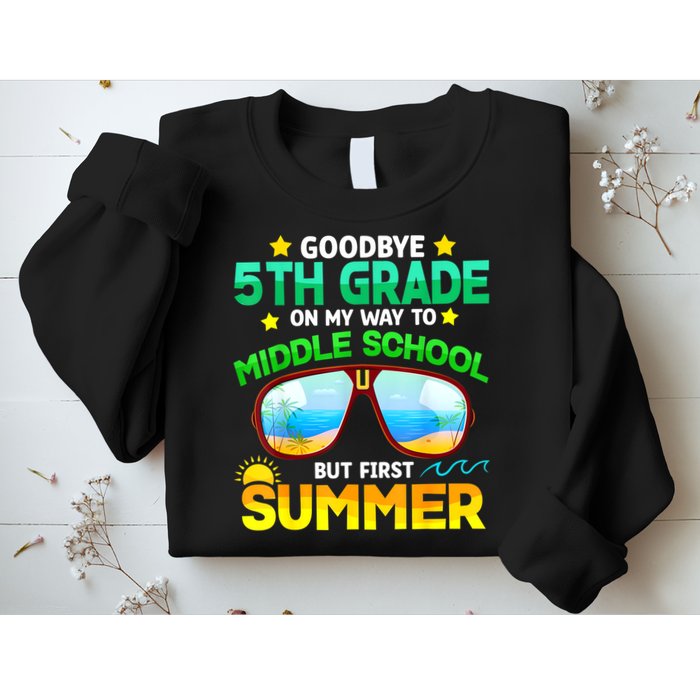 Goodbye 5th Grade Graduation To 6th Grade Hello Summer Sweatshirt