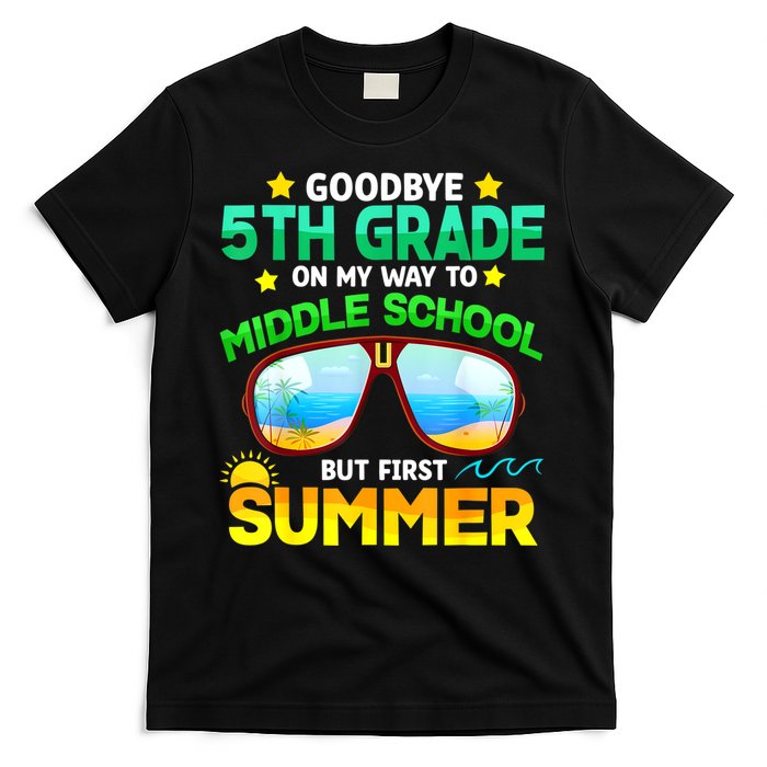 Goodbye 5th Grade Graduation To 6th Grade Hello Summer T-Shirt