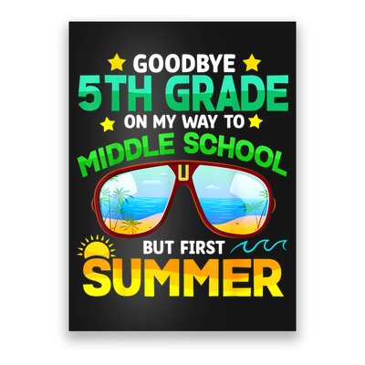 Goodbye 5th Grade Graduation To 6th Grade Hello Summer Poster