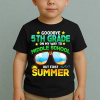 Goodbye 5th Grade Graduation To 6th Grade Hello Summer Toddler T-Shirt
