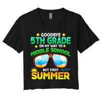 Goodbye 5th Grade Graduation To 6th Grade Hello Summer Women's Crop Top Tee