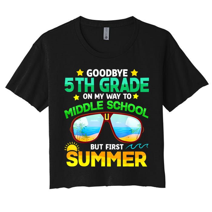 Goodbye 5th Grade Graduation To 6th Grade Hello Summer Women's Crop Top Tee
