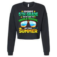 Goodbye 5th Grade Graduation To 6th Grade Hello Summer Cropped Pullover Crew