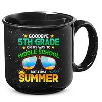 Goodbye 5th Grade Graduation To 6th Grade Hello Summer 15oz Campfire Ceramic Mug