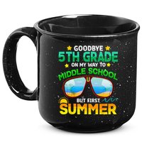Goodbye 5th Grade Graduation To 6th Grade Hello Summer 15oz Campfire Ceramic Mug