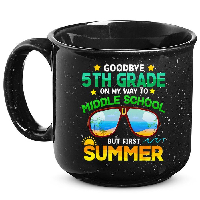 Goodbye 5th Grade Graduation To 6th Grade Hello Summer 15oz Campfire Ceramic Mug