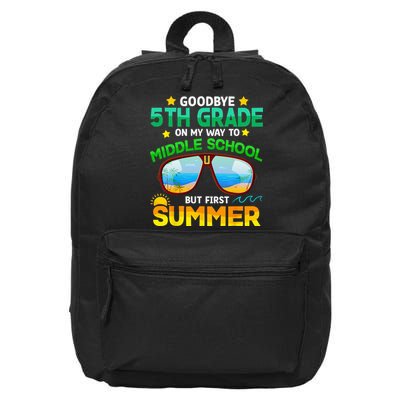 Goodbye 5th Grade Graduation To 6th Grade Hello Summer 16 in Basic Backpack