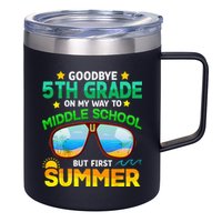 Goodbye 5th Grade Graduation To 6th Grade Hello Summer 12oz Stainless Steel Coffee Mug
