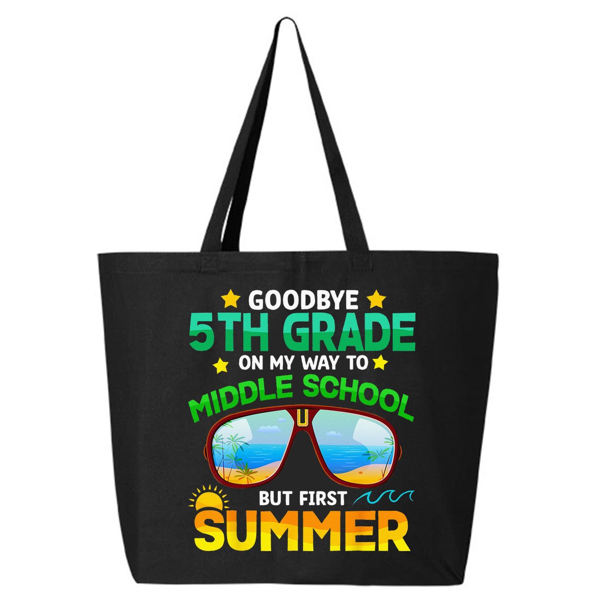 Goodbye 5th Grade Graduation To 6th Grade Hello Summer 25L Jumbo Tote