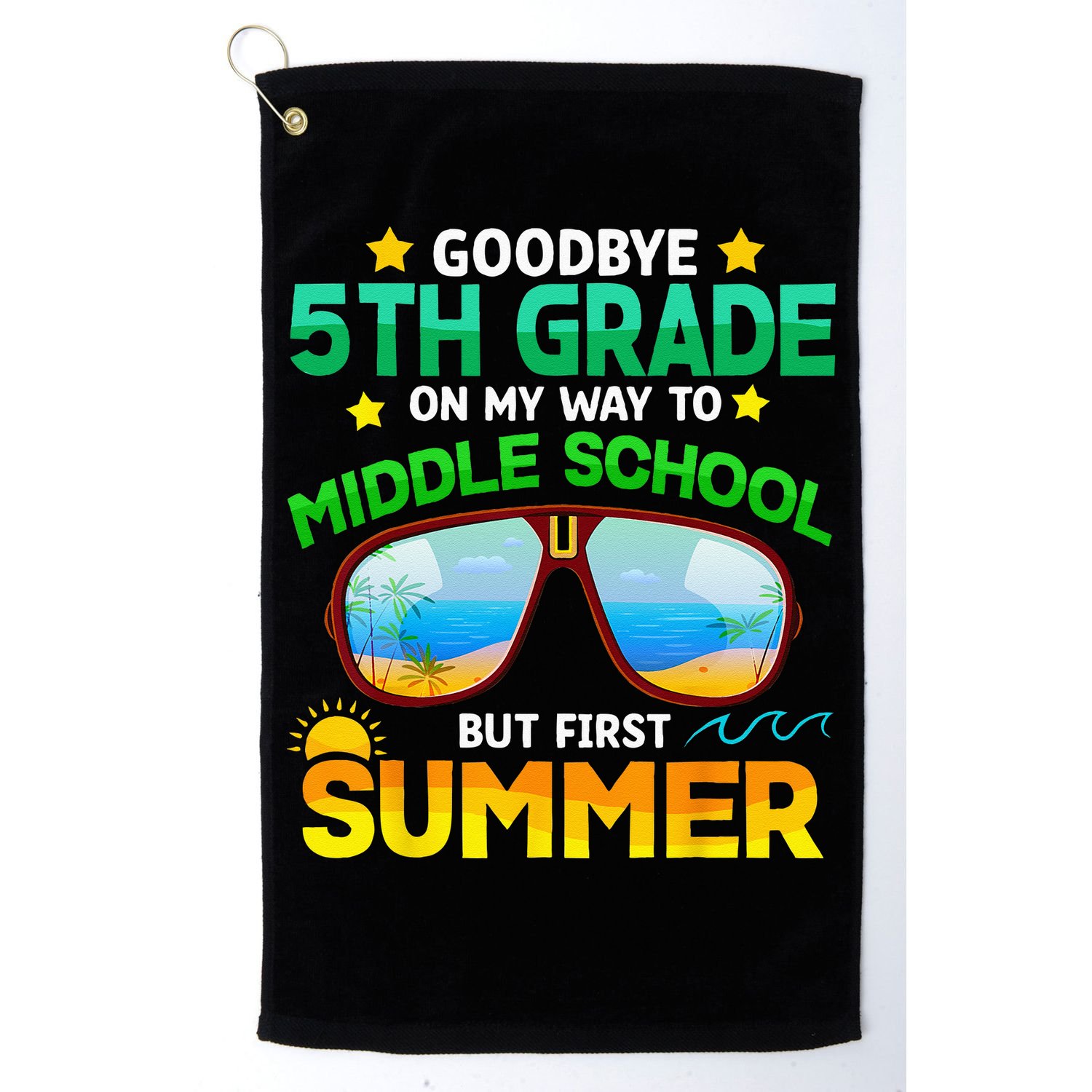 Goodbye 5th Grade Graduation To 6th Grade Hello Summer Golf Towel