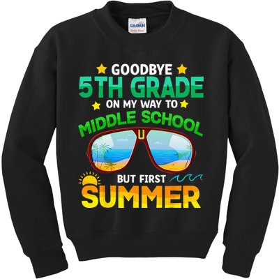 Goodbye 5th Grade Graduation To 6th Grade Hello Summer Kids Sweatshirt