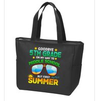 Goodbye 5th Grade Graduation To 6th Grade Hello Summer Zip Tote Bag