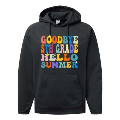 Goodbye 5th Grade Hello Summer Last Day Of School Graduation Performance Fleece Hoodie