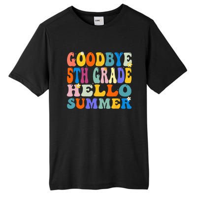 Goodbye 5th Grade Hello Summer Last Day Of School Graduation Tall Fusion ChromaSoft Performance T-Shirt