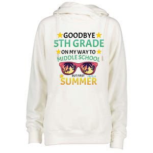 Goodbye 5th Grade Onmy Way To Middle School Womens Funnel Neck Pullover Hood