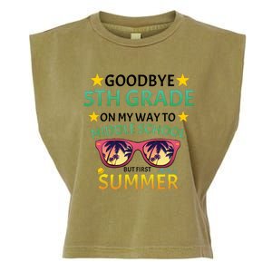 Goodbye 5th Grade Onmy Way To Middle School Garment-Dyed Women's Muscle Tee