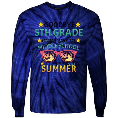 Goodbye 5th Grade Onmy Way To Middle School Tie-Dye Long Sleeve Shirt