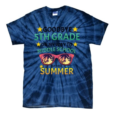 Goodbye 5th Grade Onmy Way To Middle School Tie-Dye T-Shirt