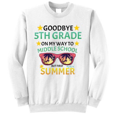 Goodbye 5th Grade Onmy Way To Middle School Sweatshirt