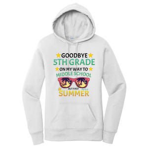 Goodbye 5th Grade Onmy Way To Middle School Women's Pullover Hoodie